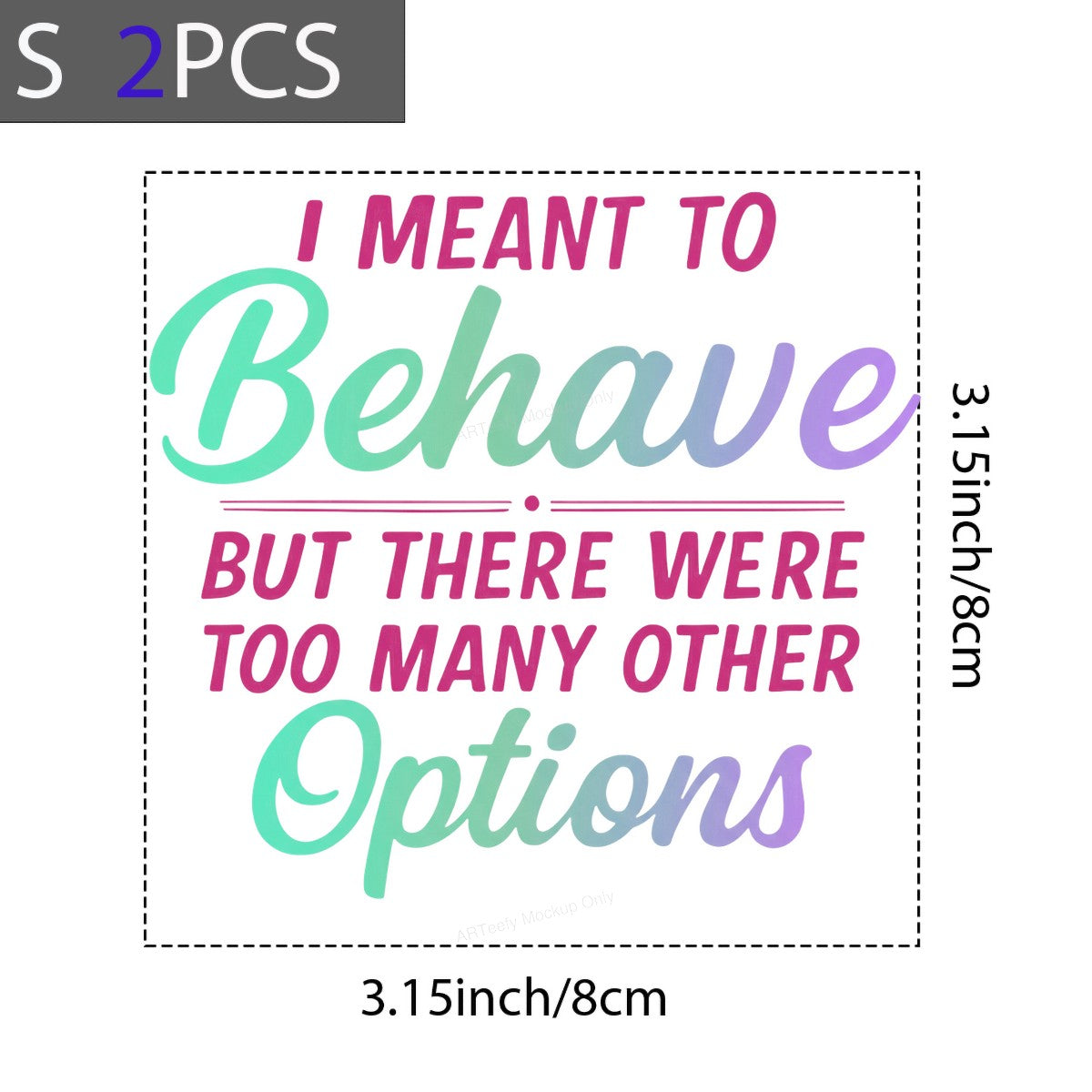 Funny Graphic Transfer I Meant To Behave Quote Gradient Pastel Lettering for T Shirts Hoodies and Tote Bags - 8