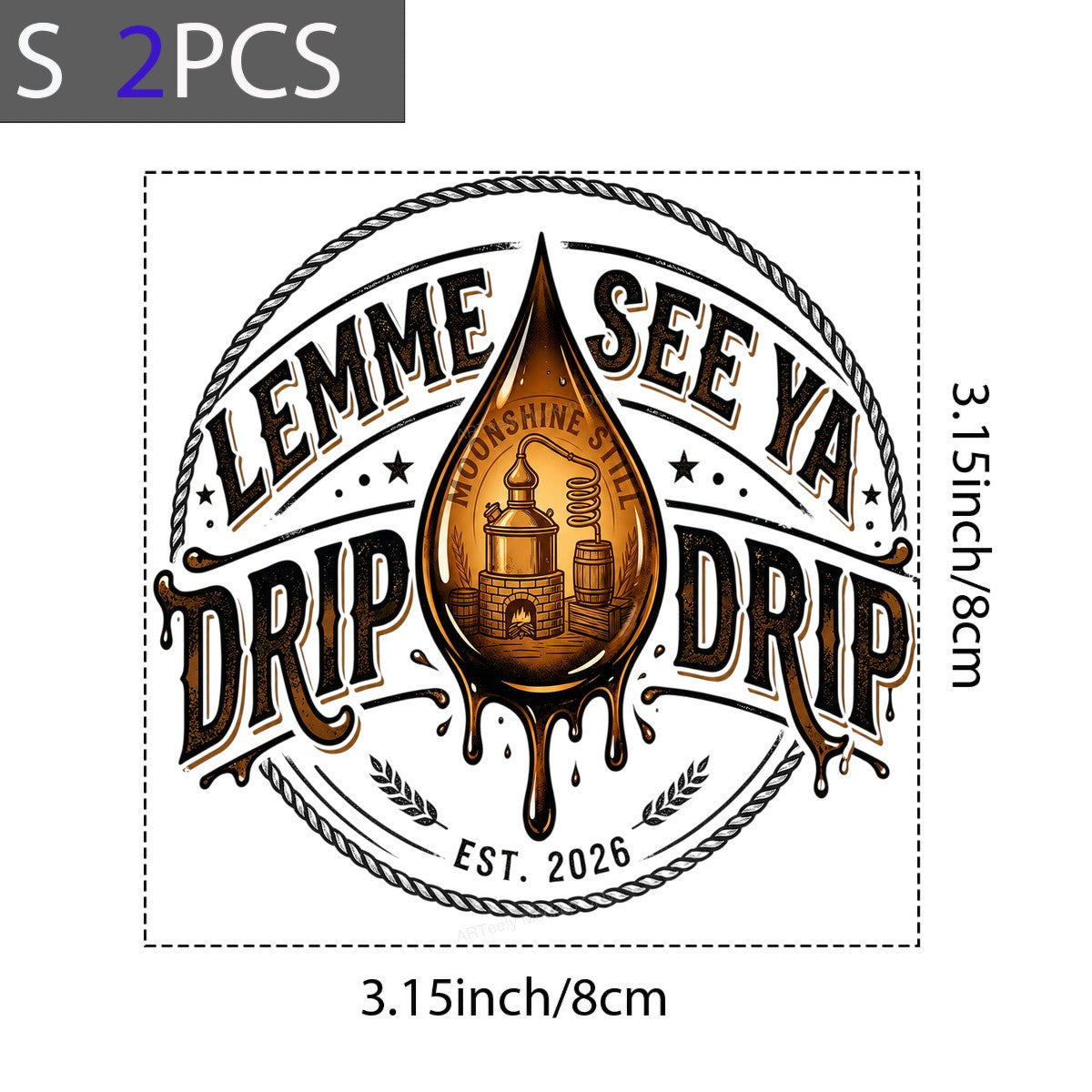 DTF Heat Transfer Lemme See Ya Drip Drip Moonshine Still Drop Graphic for T Shirts Hoodies and Bar Apparel - 8