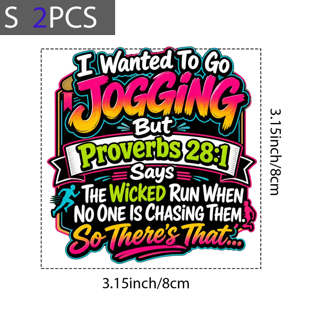 Funny Graphic Transfer I Wanted To Go Jogging Proverbs 28:1 Neon Quote Design for T Shirts Hoodies and Casual Wear - 8