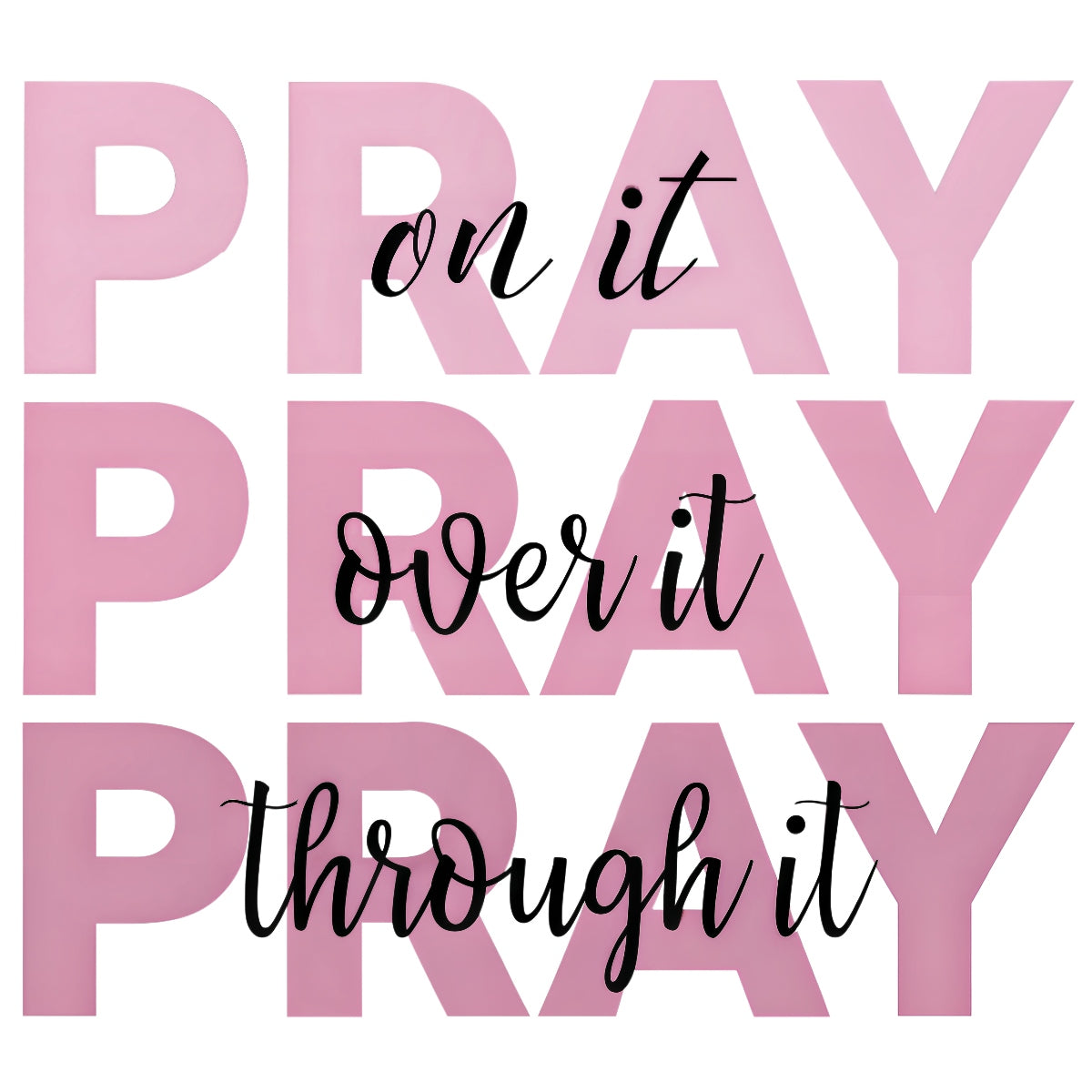 DTF Heat Transfer Iron On Sticker ,  Minimalist Pink PRAY Quote with Layered Cursive, Spiritual Encouragement Wall Decal for Clothing, Tote Bags, Hoodies