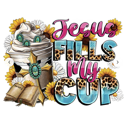 DTF Heat Transfer Iron On Sticker , Floral Bible Cross with "Jesus FILLS My CUP" Verse , Christian Faith Decor Sticker for Clothing, Tote Bags