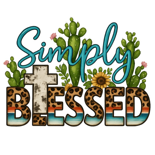 DTF Heat Transfer Iron On Sticker ,  "Simply Blessed" Cactus and Sunflower Design with Leopard Print BLESSED Text and Desert Stripes Cross ,  Western and Spiritual Themed Decal for Clothing, Tote Bags