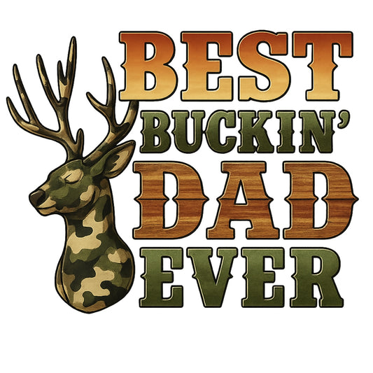 DTF Heat Transfer Iron On Sticker , Camouflage Deer Head with "BEST BUCKIN' DAD EVER" Slogan , Forest Camo Lettering & Woodgrain Textured Typography Father’s Day Gift Sticker for Hunting Apparel, Hoodies, Tote Bags