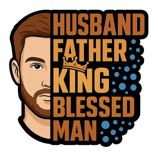 DTF Heat Transfer Iron On Sticker , Husband Father King Blessed Man Design , Family Pride Art and Apparel Decal for T-Shirts, Hoodies, Tote Bags