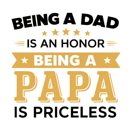 DTF Heat Transfer Iron On Sticker , Father's Day Quote  , Black Gold Gradient Design , Inspirational Apparel Decal for T-Shirts, Hoodies, Tote Bags