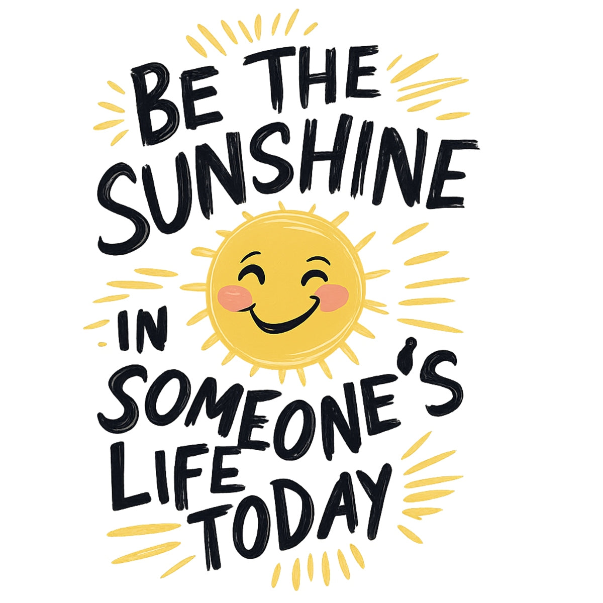 DTF Heat Transfer Iron On Sticker, Positive Be The Sunshine Quote Graphic, For Inspirational Apparel And Uplifting Decor