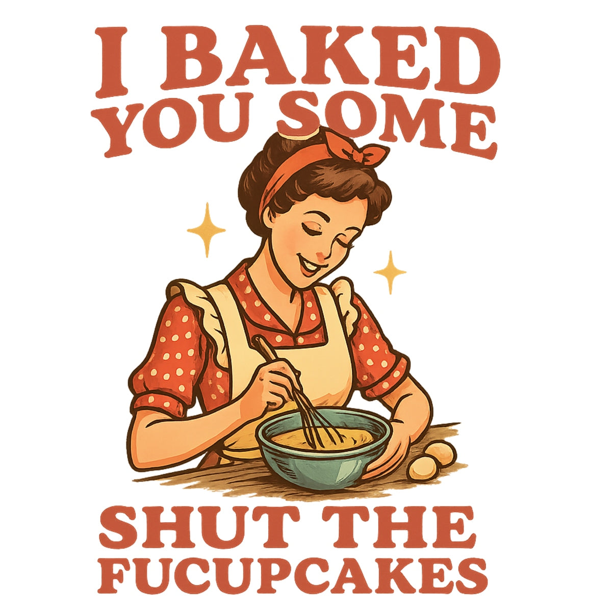 DTF Heat Transfer Iron TransferIron On Sticker, Sarcastic Baking Lady Graphic, For Humorous Apparel And Kitchen Decor