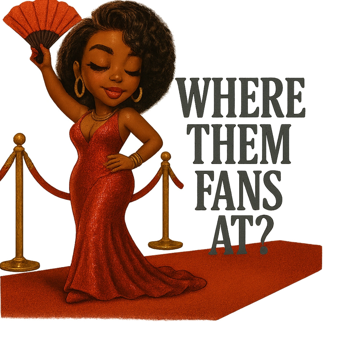 DTF Heat Transfer Iron On Sticker, Red Carpet Glam “Where Them Fans At?” Graphic, for Trendy Apparel and Event Themed Decor