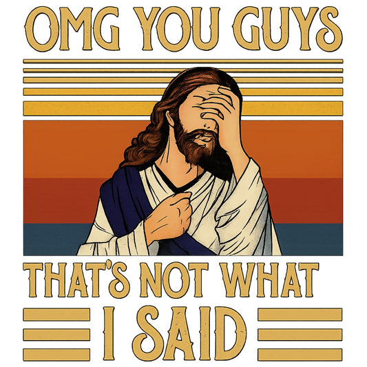 DTF Heat Transfer Iron On Sticker, Humorous Religious  Inspired Meme Graphic, For Casual Apparel And Light hearted Religious Community Gatherings