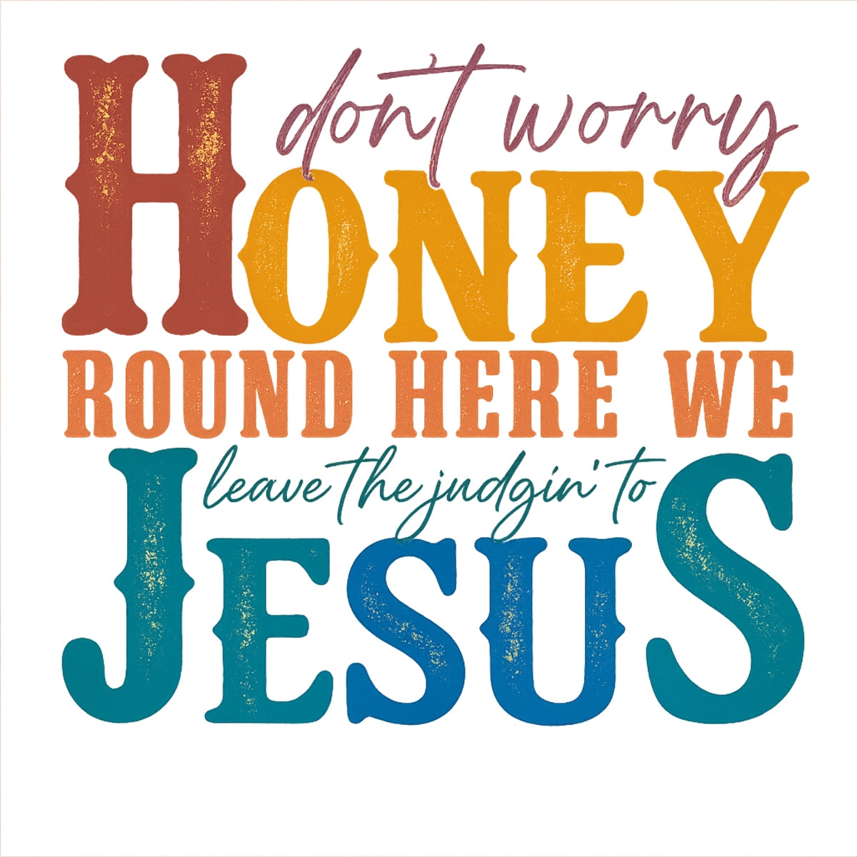 DTF Heat Transfer Iron On Sticker, Retro Religious Quote Graphic, for Faith - Based Apparel and Southern - Charm Decor
