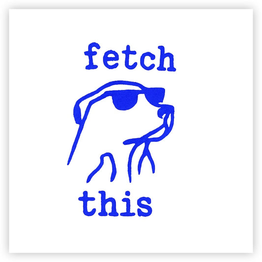 DTF Heat Transfer Iron On Sticker,  Chill Pup with Sunglasses ,  "Fetch This" Bold Blue Typography ,  Modern Minimalist Pet Sticker for Party Outfits, Tote Bags and DIY Crafts