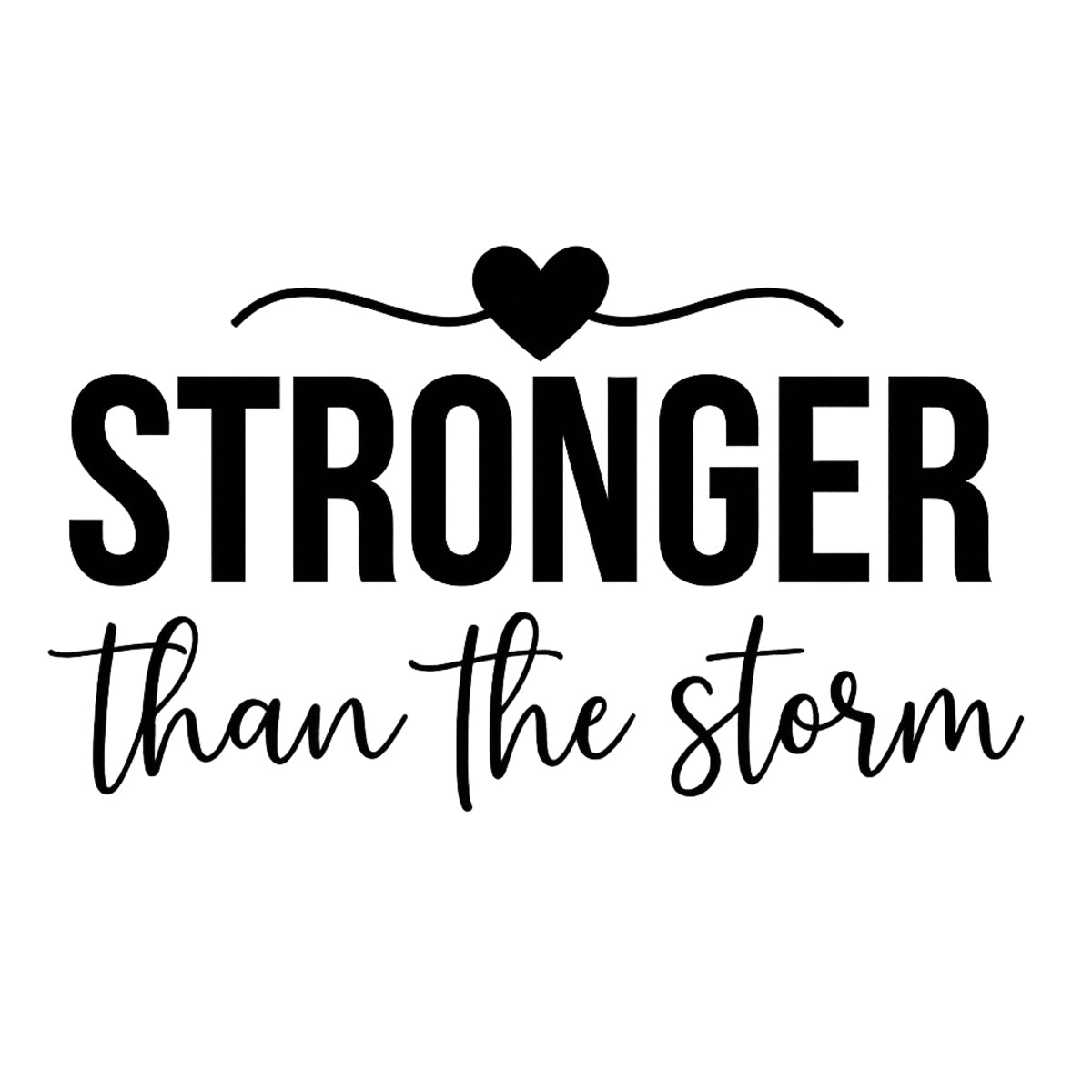 DTF Heat Transfer Iron On Sticker , Gradient Heart with "STRONGER than the Storm" Motivational Quote , Resilience-Themed Apparel Decal for T-Shirts, Hoodies