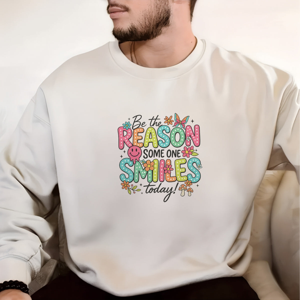DTF Heat Transfer Iron On Sticker, Cheerful “Be the Reason” Graphic, for Positivity - Filled Apparel and Uplifting Decor