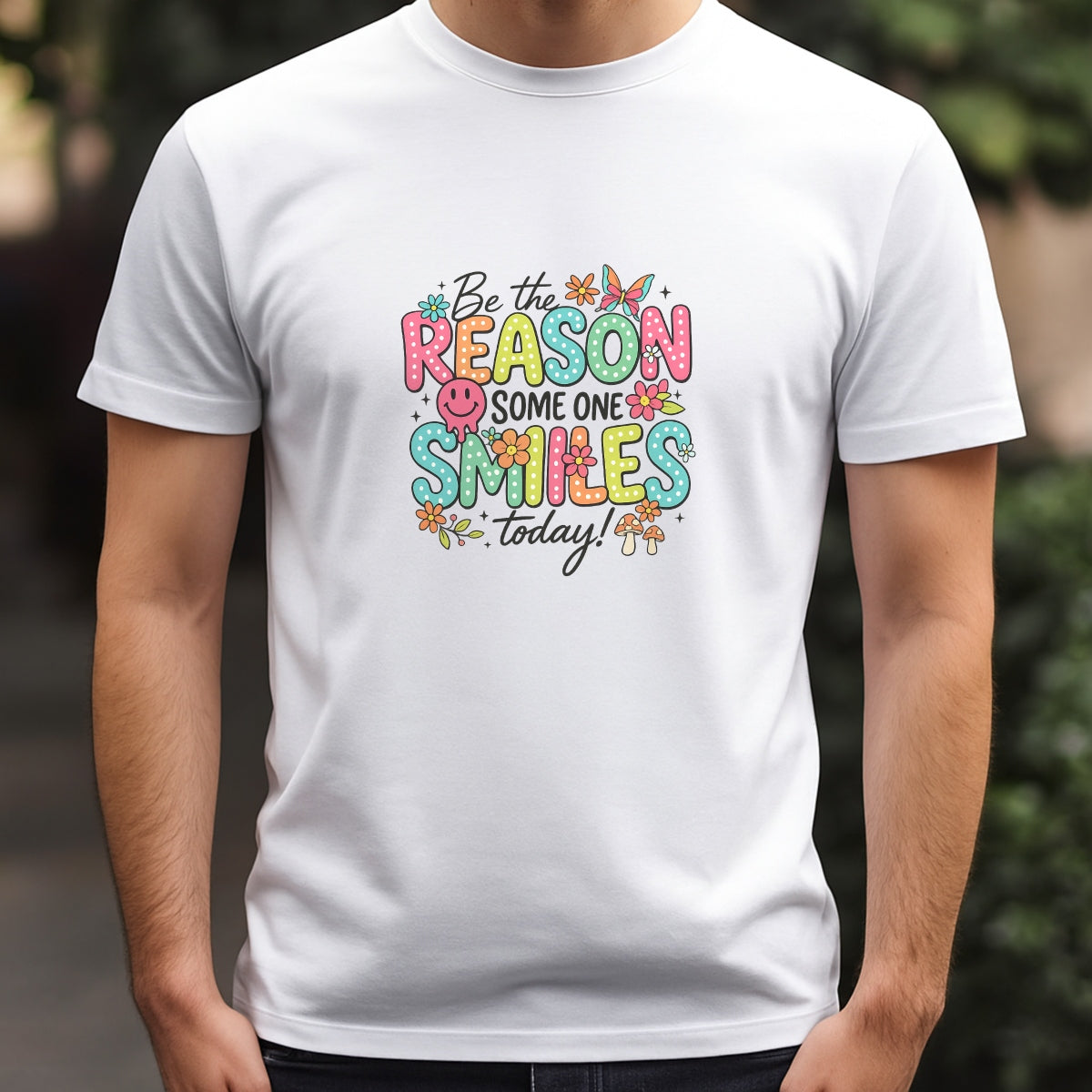 DTF Heat Transfer Iron On Sticker, Cheerful “Be the Reason” Graphic, for Positivity - Filled Apparel and Uplifting Decor