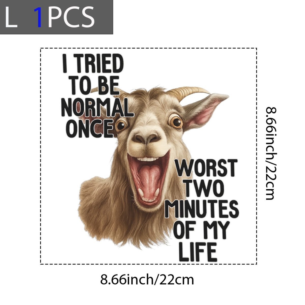 DTF Heat Transfer Iron On Sticker, Funny Goat Meme Graphic, for Humor Apparel and Casual Decor