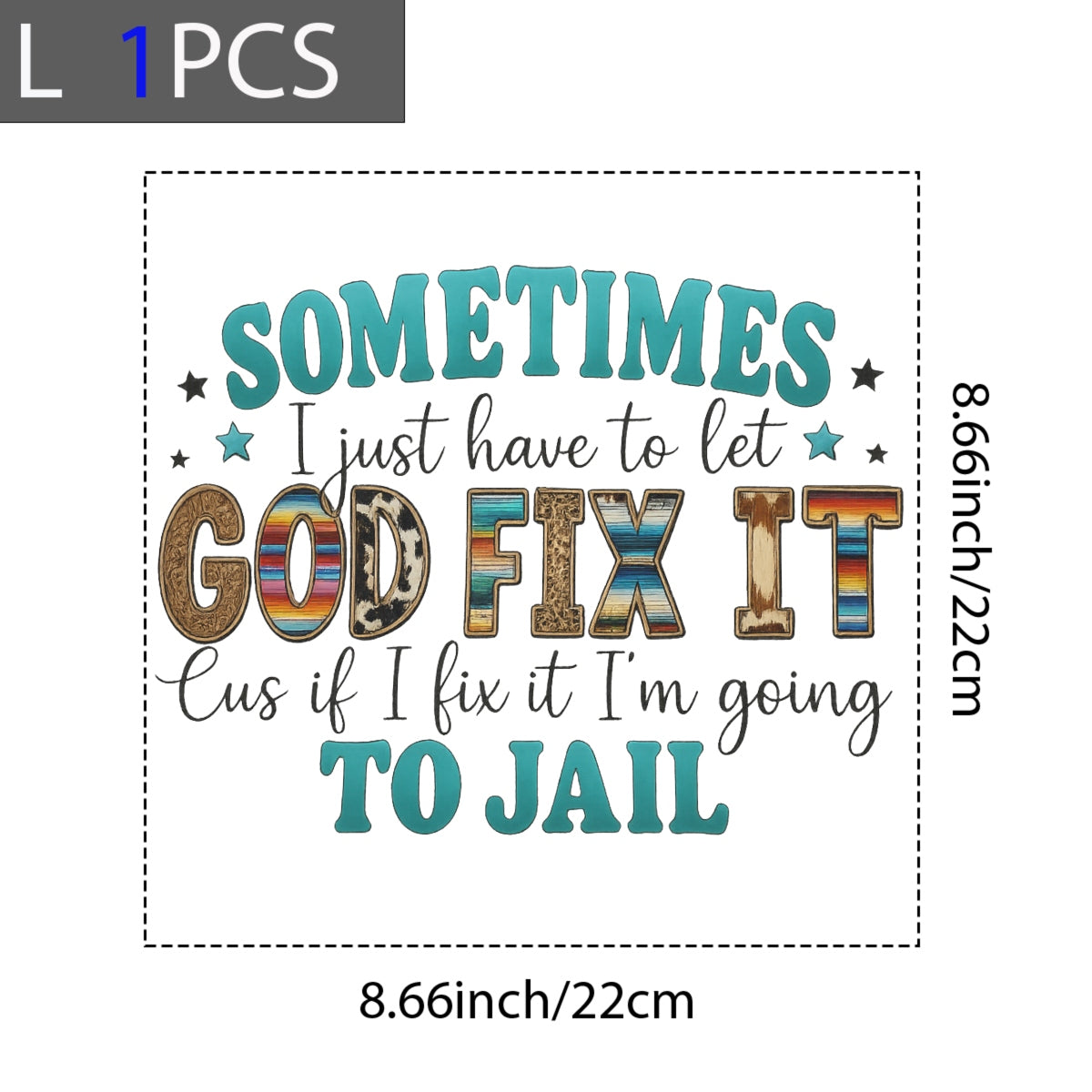 DTF Heat Transfer Iron On Sticker, Western - Style Humorous Faith Quote Graphic, for Funny Religious Apparel and Casual Decor