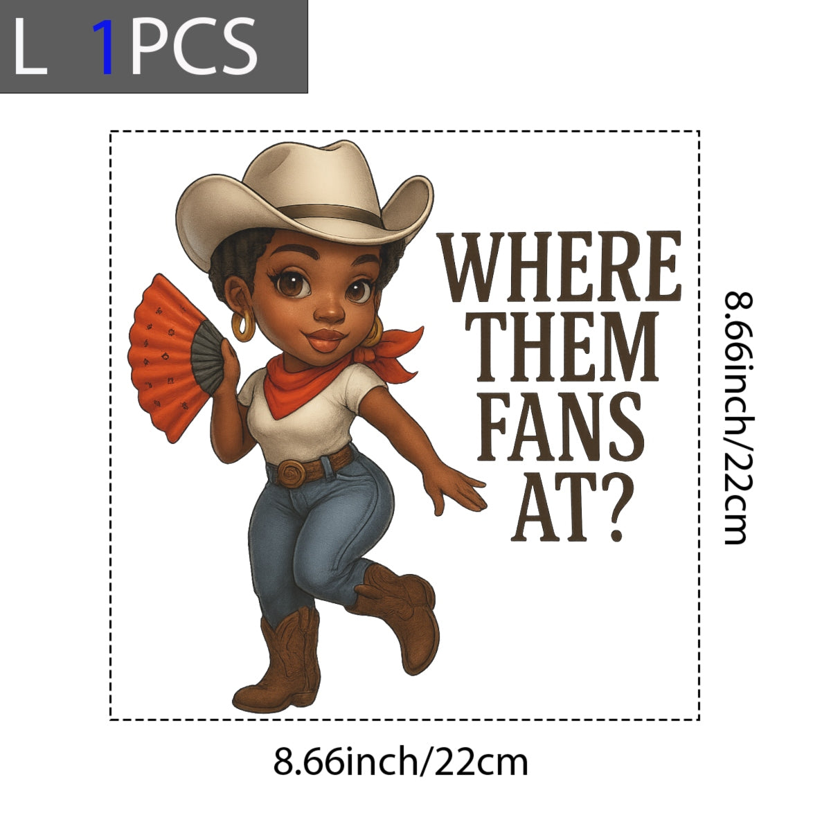 DTF Heat Transfer Iron On Sticker, Western Style “Where Them Fans At?” Graphic, for Trendy Apparel and Country  Vibe Decor