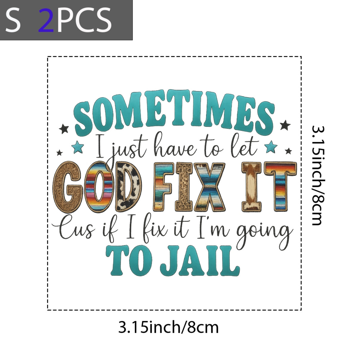 DTF Heat Transfer Iron On Sticker, Western - Style Humorous Faith Quote Graphic, for Funny Religious Apparel and Casual Decor