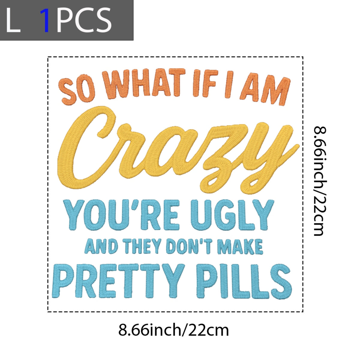 DTF Heat Transfer Iron On Sticker , "SO WHAT IF I AM Crazy" Sassy Quote Graphic ,Viral Social Media Decal for T-Shirts, Hoodies, Tote Bags