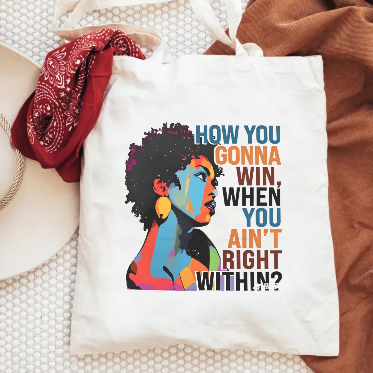 Empowering African-American Woman DTF Heat Transfer Sticker , 'HOW YOU GONNA WIN WHEN YOU AIN'T RIGHT WITHIN?' Motivational Quote Art , Bold Block Face Design for T-Shirts, Hoodies, Tote Bags, Aprons