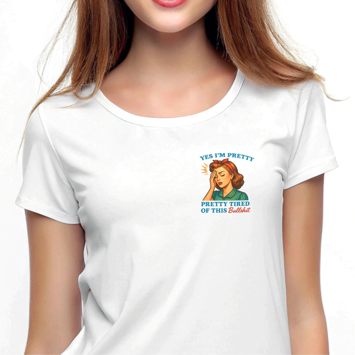 Retro Funny Quote DTF Heat Transfer for T-Shirts , “Yes I’m Pretty... Pretty Tired of This BS” , Vintage Pop Art Iron-On Decal for Women’s Apparel