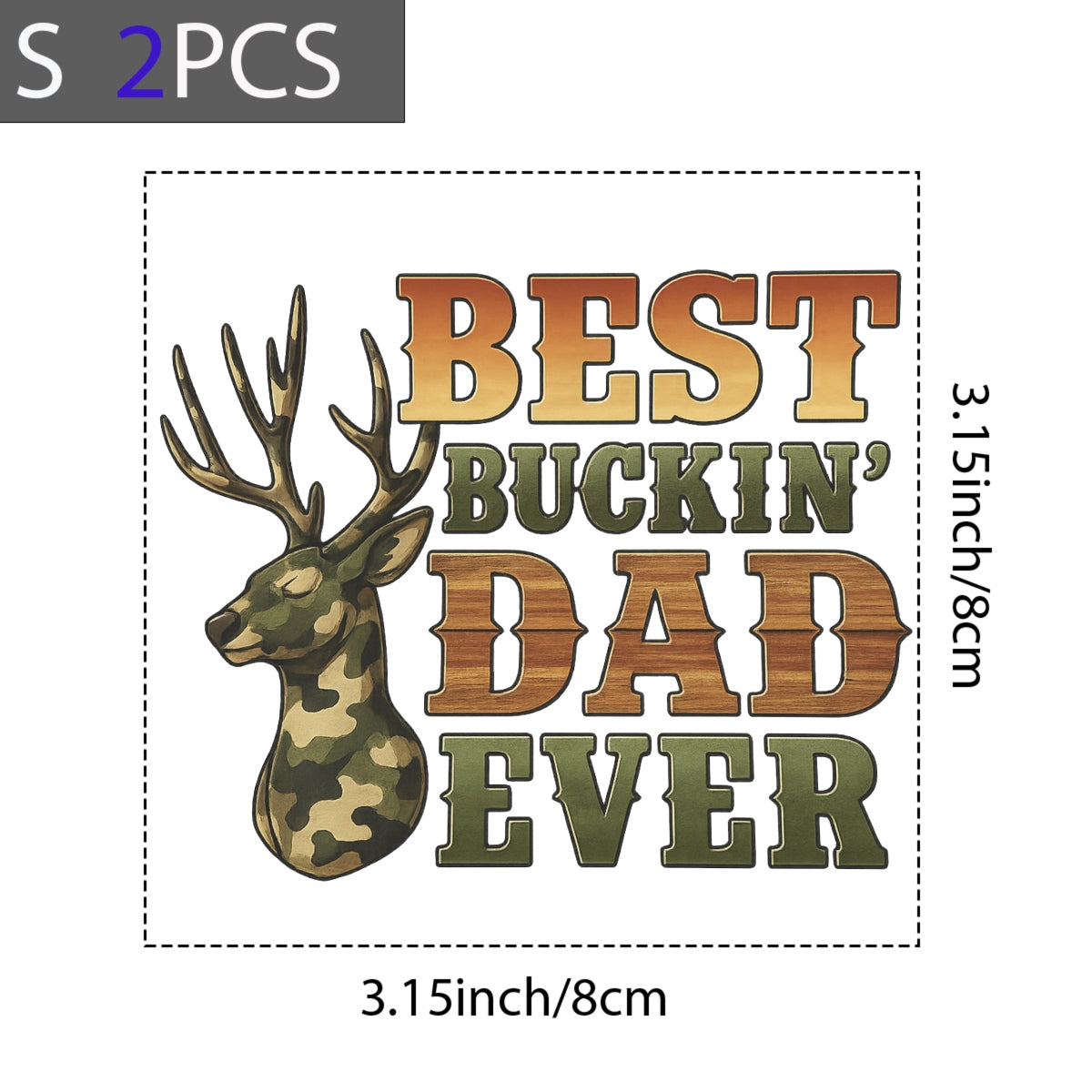 DTF Heat Transfer Iron On Sticker , Camouflage Deer Head with "BEST BUCKIN' DAD EVER" Slogan , Forest Camo Lettering & Woodgrain Textured Typography Father’s Day Gift Sticker for Hunting Apparel, Hoodies, Tote Bags