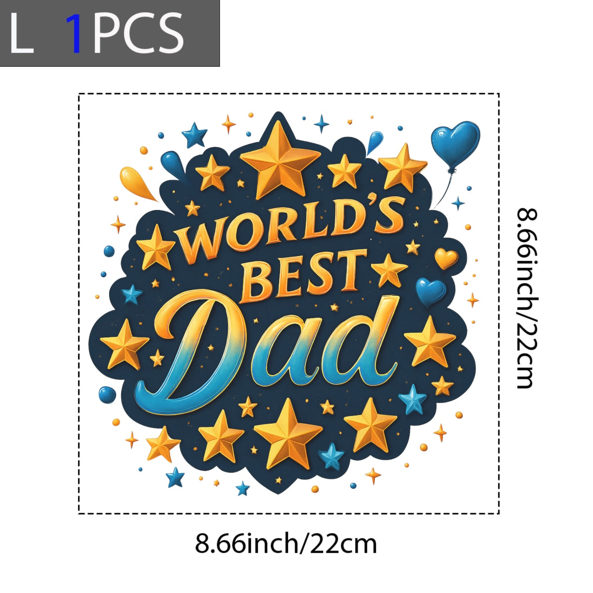 DTF Heat Transfer Iron On Sticker,World's Best Dad with Stars and Balloons Design for DIY Father's Day Shirt, Gift for Dad, Appreciation Holiday Decoration