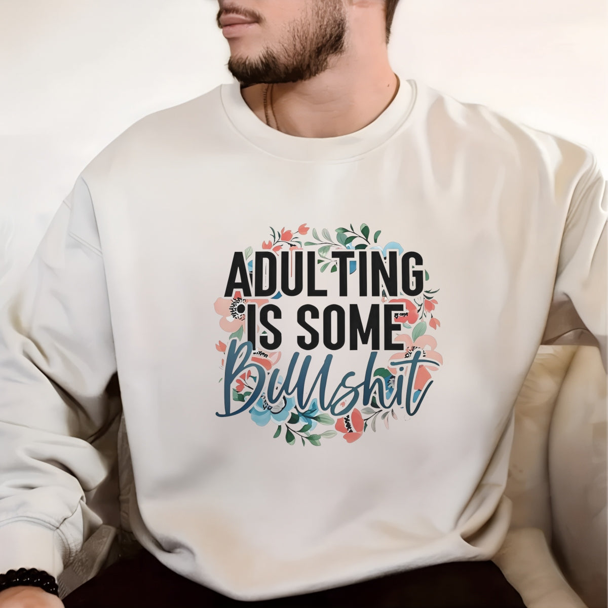 Adulting Is Bullshit DTF Transfer Sticker ,Sarcasm Art Floral Decal,Motivational Quote Iron-On Sticker for Apparel