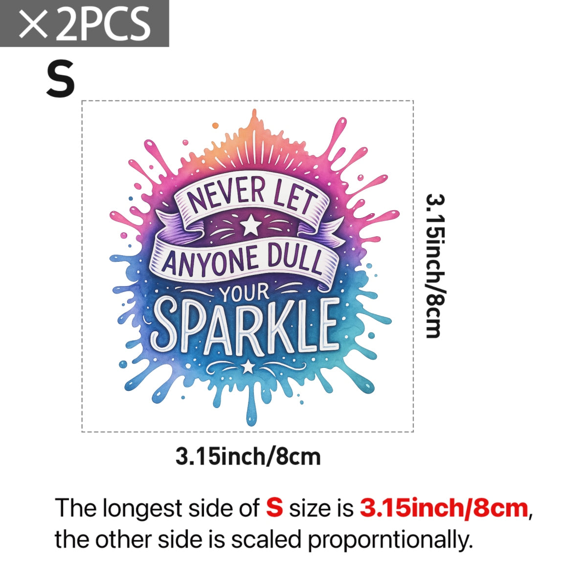 Never Let Anyone Dull Your Sparkle” DTF Transfer , Inspirational Quote Iron-On Patch for T-Shirts, Hoodies, Totes , Vibrant Glitter Effect Heat Press Decal for DIY Clothing