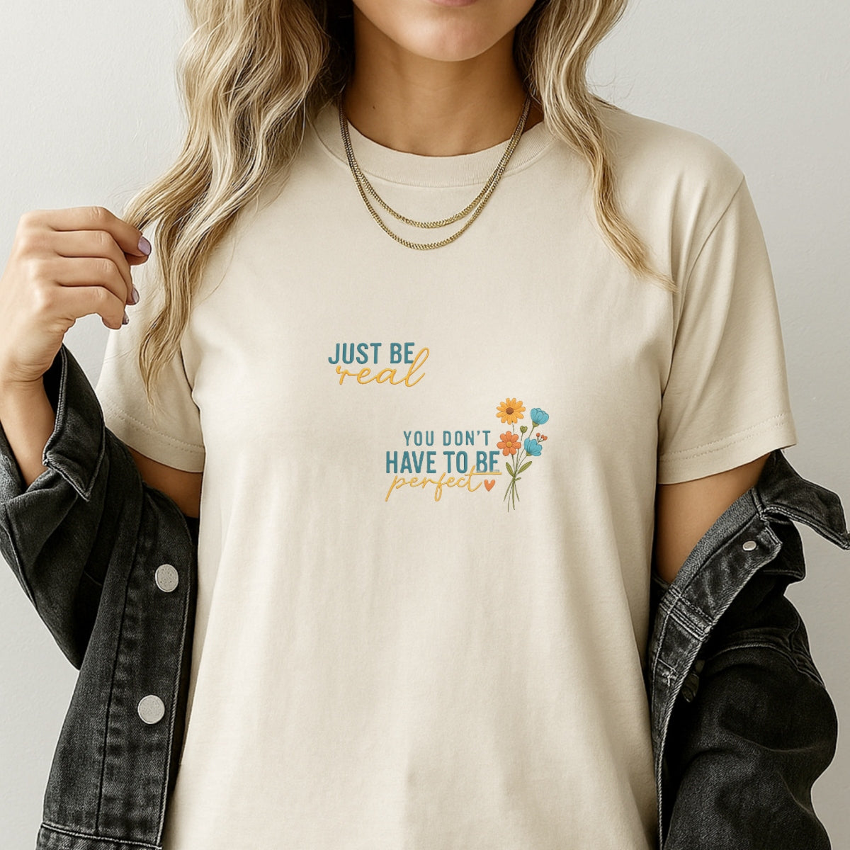 Just Be Real Positive Quote DTF Transfer , Inspirational Floral Iron-On Design for T-Shirts, Hoodies, Tote Bags