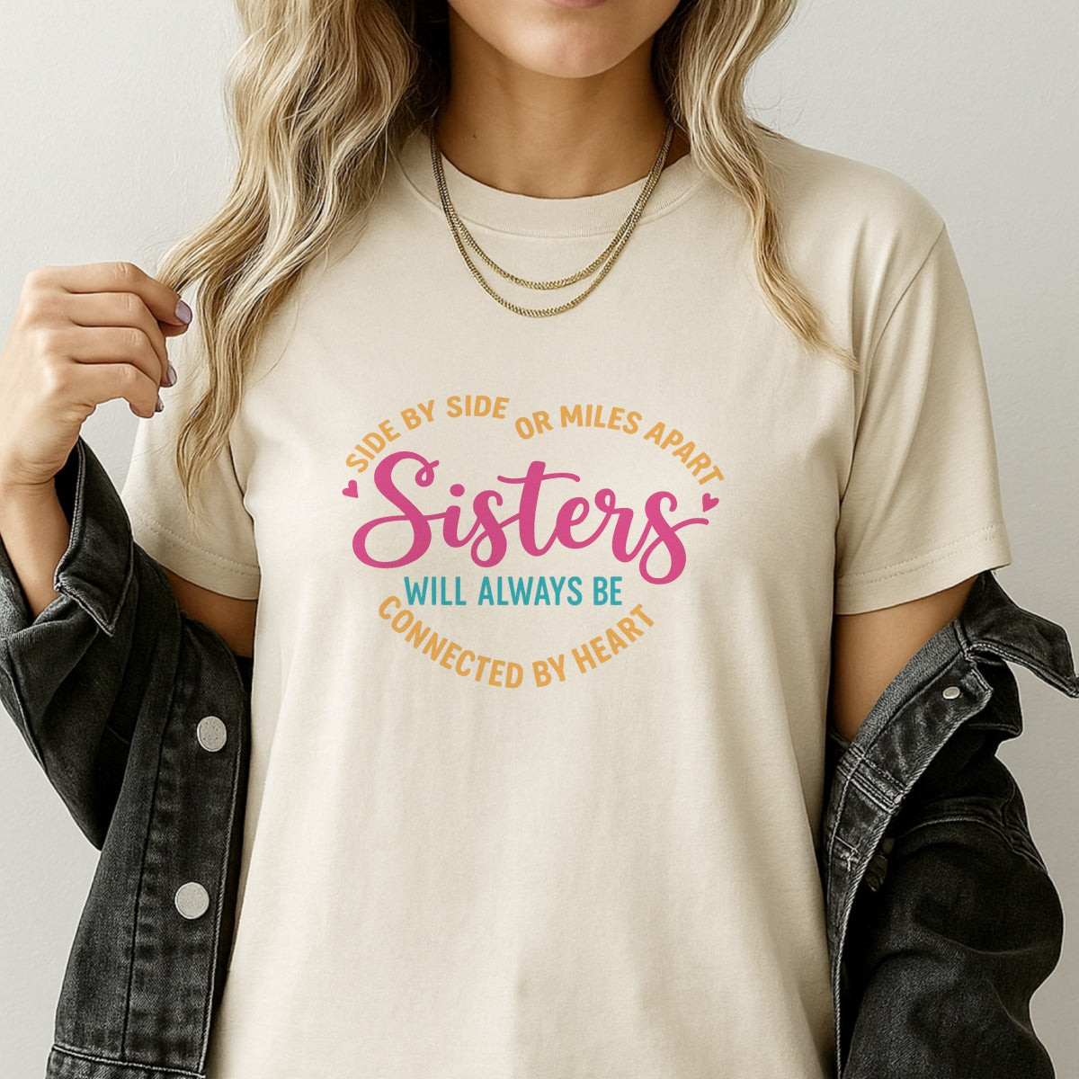 Sisters DTF Transfer for T-Shirts , Side by Side or Miles Apart Quote , Heat Press Iron-On Patch,  DIY Matching Gifts for all