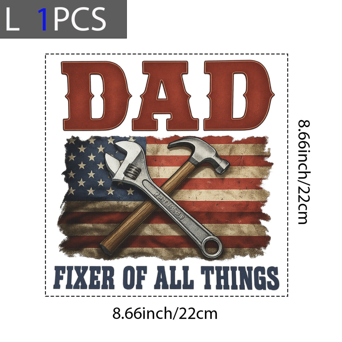 DTF Heat Transfer Iron On Sticker , American Flag Hammer & Wrench Decal , Vintage "DAD" with "FIXER OF ALL THINGS" Slogan , Patriotic Father's Day Gift Sticker for T-Shirts, Hoodies