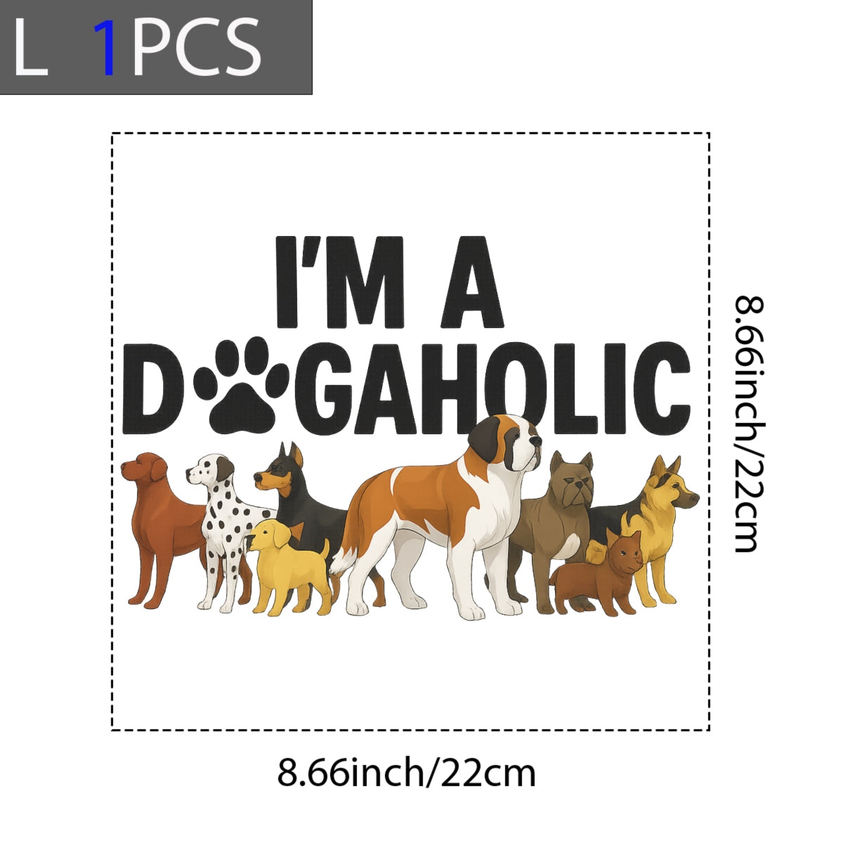 DTF Heat Transfer Iron On Sticker ,All-Breed Dog Collection with Paw Print "DOG" Design and "I'M A DOG AHOLIC" Text , Playful Cartoon Sticker for T-Shirts, Hoodies, Tote Bags