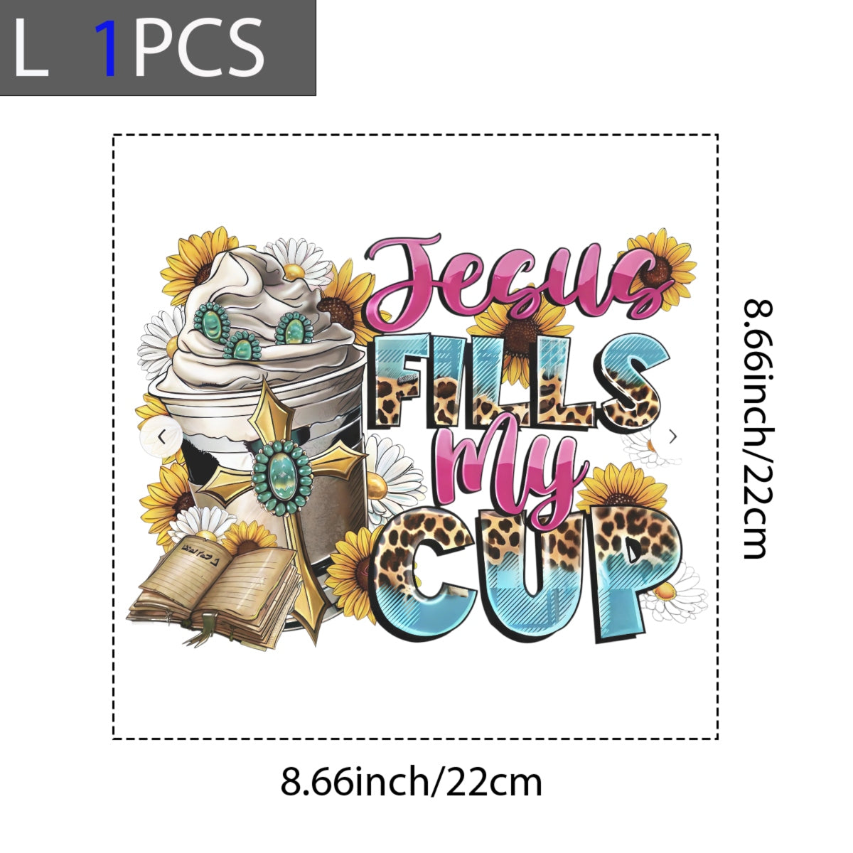 DTF Heat Transfer Iron On Sticker , Floral Bible Cross with "Jesus FILLS My CUP" Verse , Christian Faith Decor Sticker for Clothing, Tote Bags