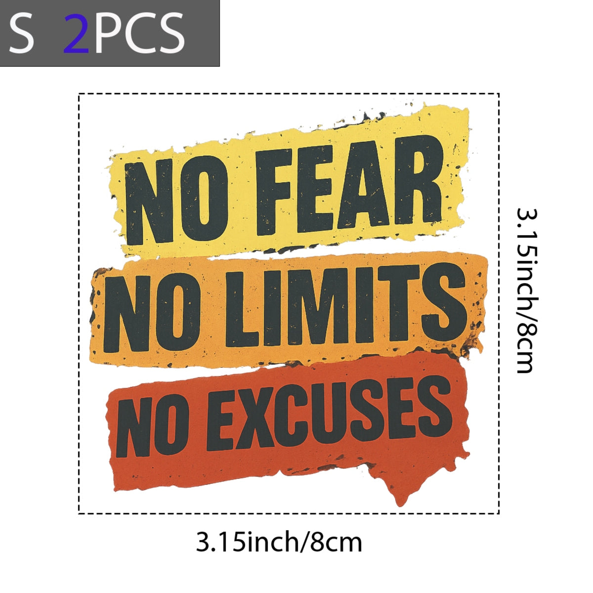 DTF Heat Transfer Iron On Patch ,No Fear No Limits No Excuses , Motivational Graphic for T-Shirts,  Hoodies, Tote Bags