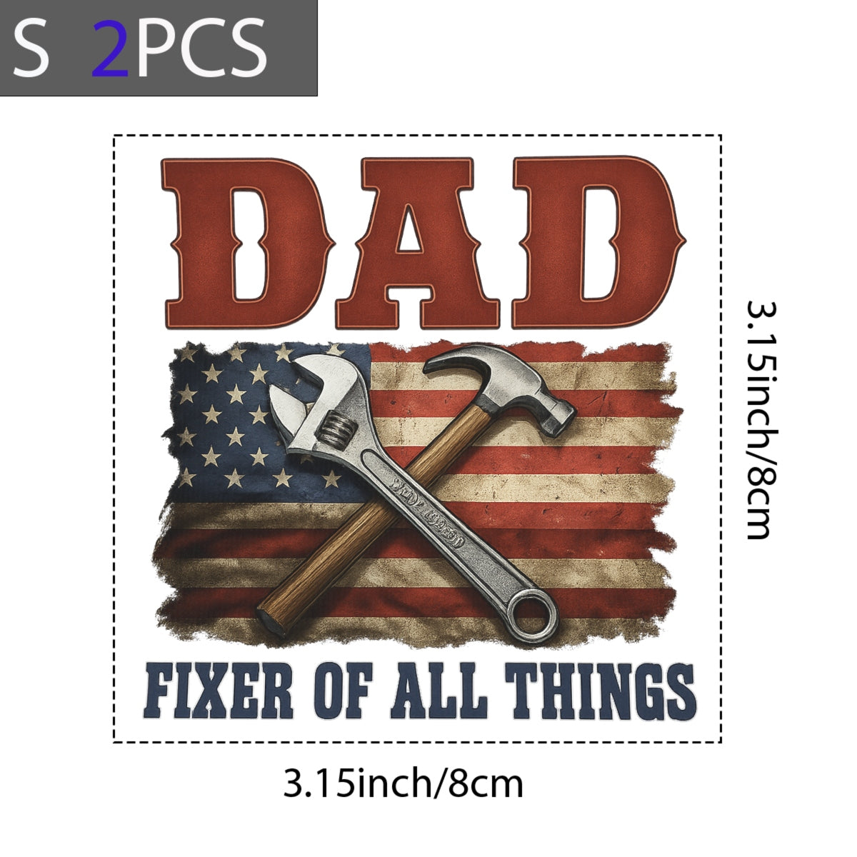 DTF Heat Transfer Iron On Sticker , American Flag Hammer & Wrench Decal , Vintage "DAD" with "FIXER OF ALL THINGS" Slogan , Patriotic Father's Day Gift Sticker for T-Shirts, Hoodies