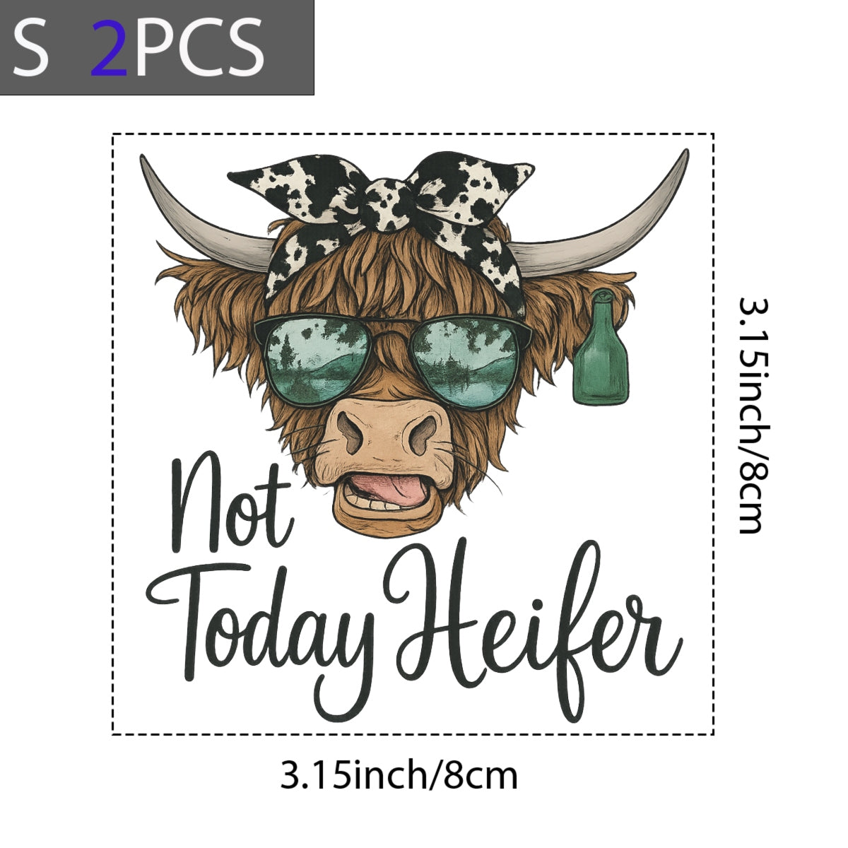 DTF Heat Transfer Iron On Sticker , Highland Cow with Green Sunglasses and Bandana , "Not Today Heifer" Western Style Decal for Clothing, Tote Bags