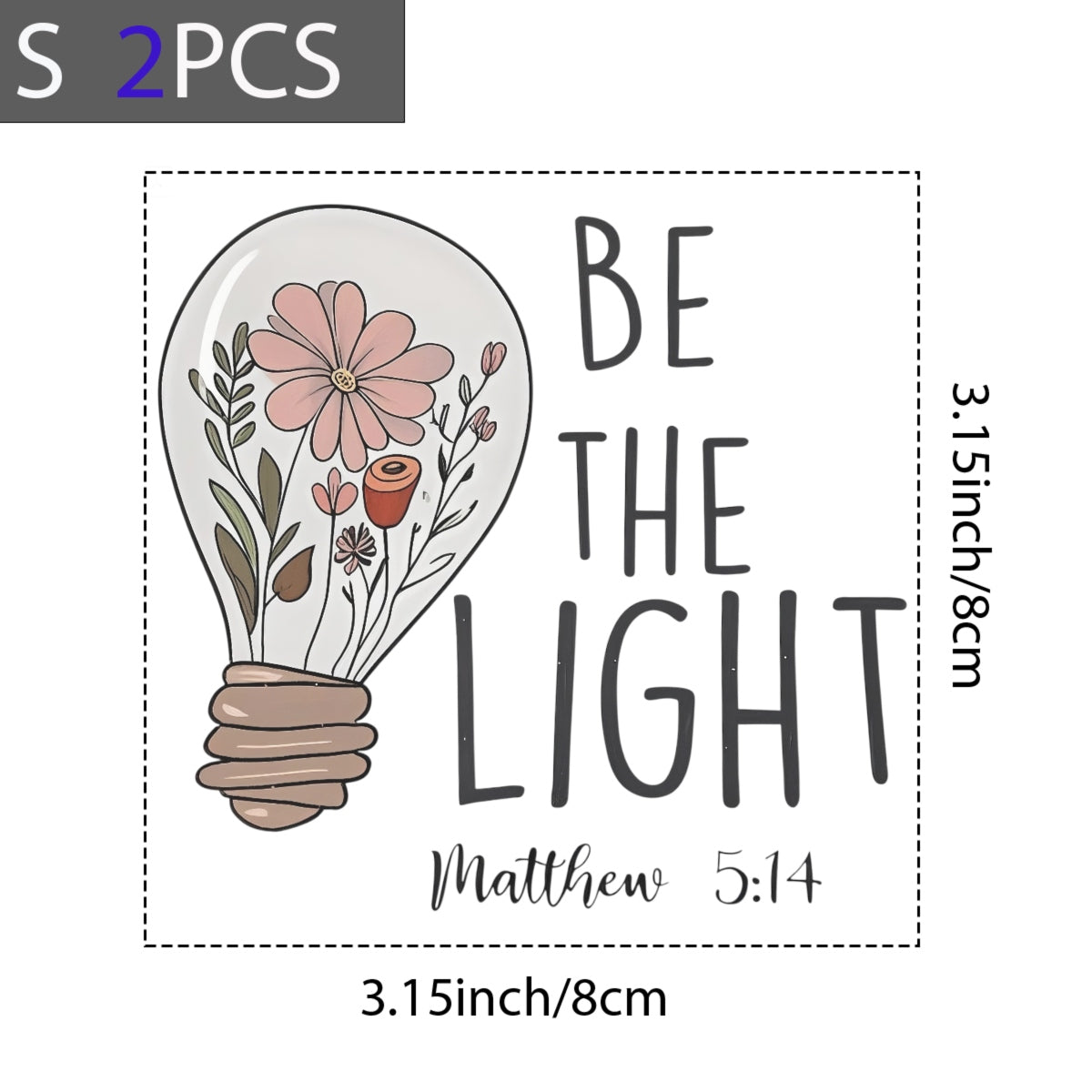 DTF Heat Transfer Iron On Sticker,  Floral Lightbulb Scripture Art with "BE THE LIGHT" & Matthew 5:14,   Decal for Clothing, Tote Bags