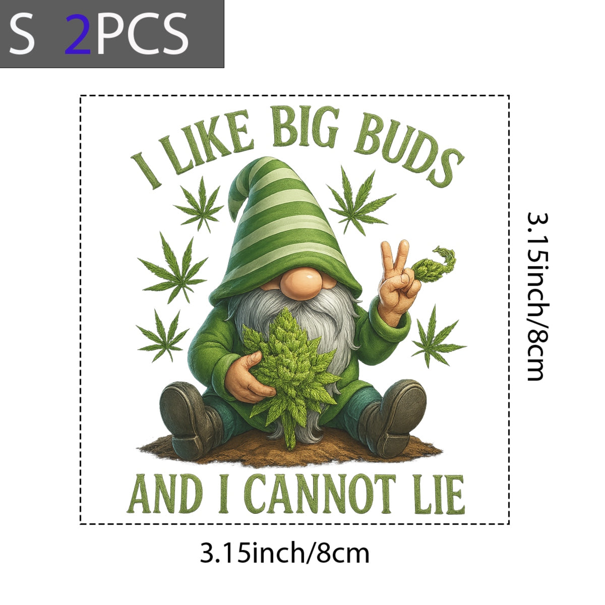 Funny Gnome Weed DTF Transfer for T-Shirts , “I Like Big Buds” Iron-On Heat Transfer , 420 Humor Graphic, Cannabis Lover Gift, DIY Shirt Decal for Men and Women