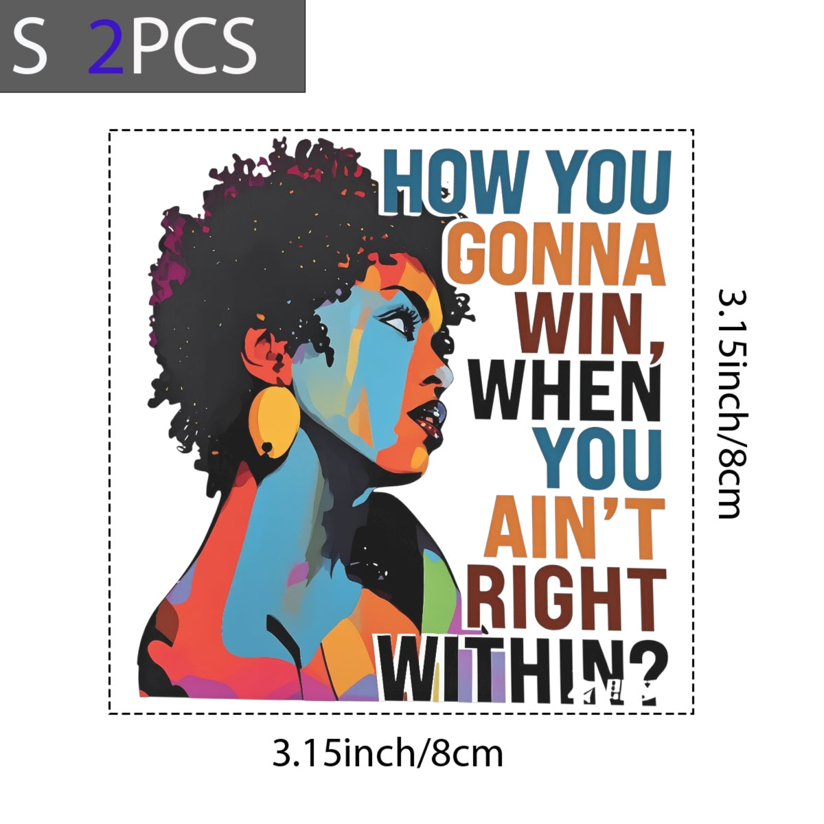Empowering African-American Woman DTF Heat Transfer Sticker , 'HOW YOU GONNA WIN WHEN YOU AIN'T RIGHT WITHIN?' Motivational Quote Art , Bold Block Face Design for T-Shirts, Hoodies, Tote Bags, Aprons