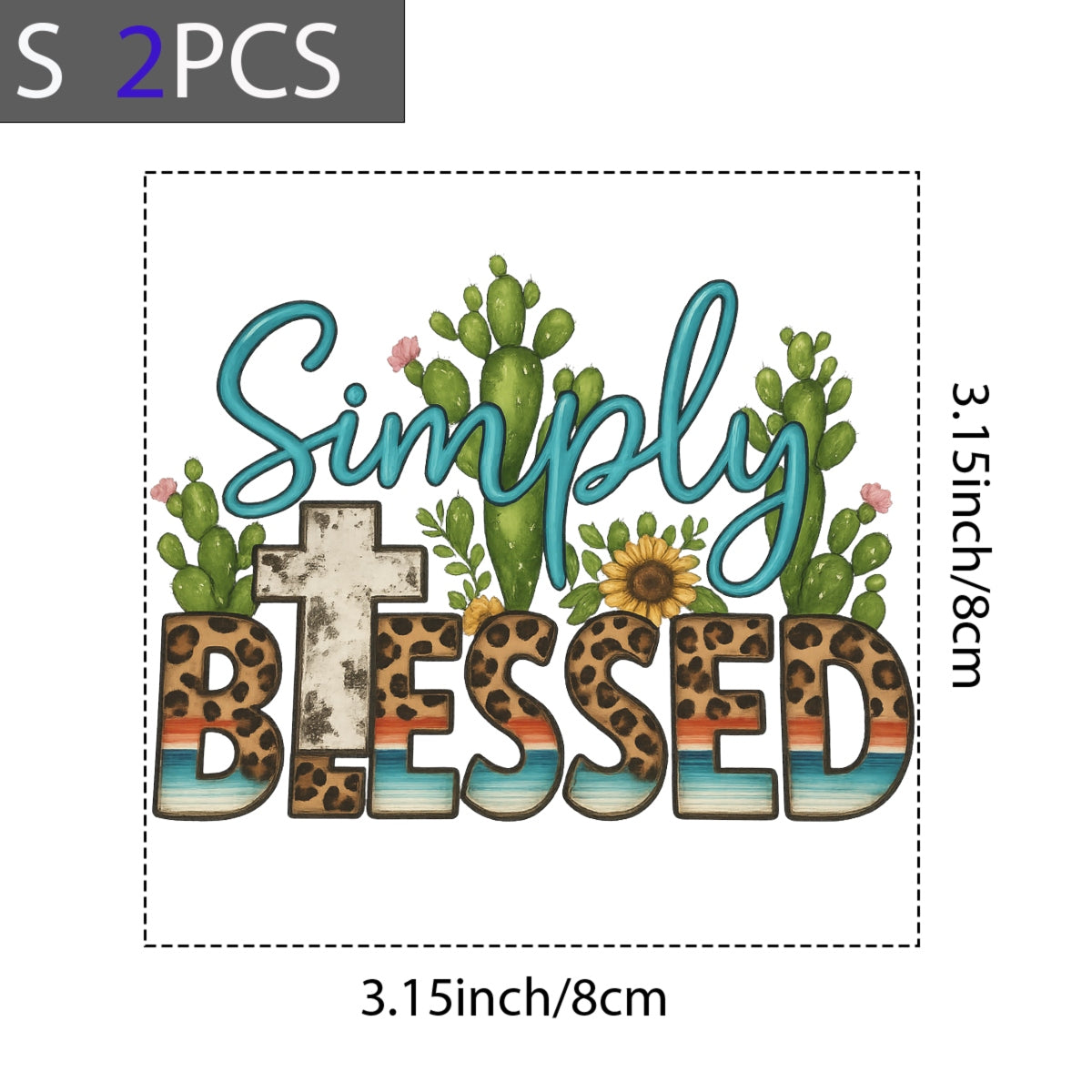DTF Heat Transfer Iron On Sticker ,  "Simply Blessed" Cactus and Sunflower Design with Leopard Print BLESSED Text and Desert Stripes Cross ,  Western and Spiritual Themed Decal for Clothing, Tote Bags