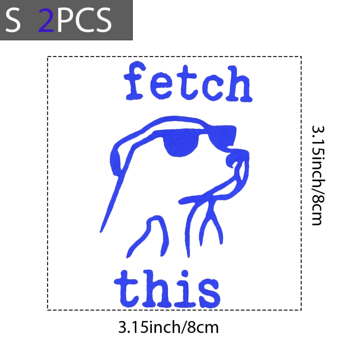 DTF Heat Transfer Iron On Sticker,  Chill Pup with Sunglasses ,  "Fetch This" Bold Blue Typography ,  Modern Minimalist Pet Sticker for Party Outfits, Tote Bags and DIY Crafts