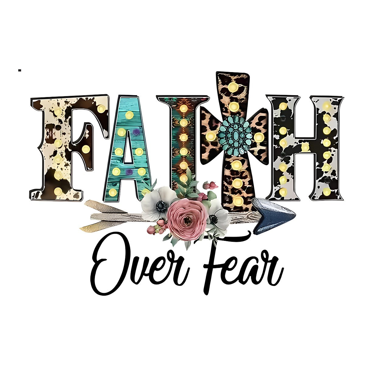 DTF Heat Transfer Iron On Sticker Faith Over Fear Lettering with Rustic Floral Arrow Pattern for Western Apparel Bags Home Decor and Inspirational Gifts - 1