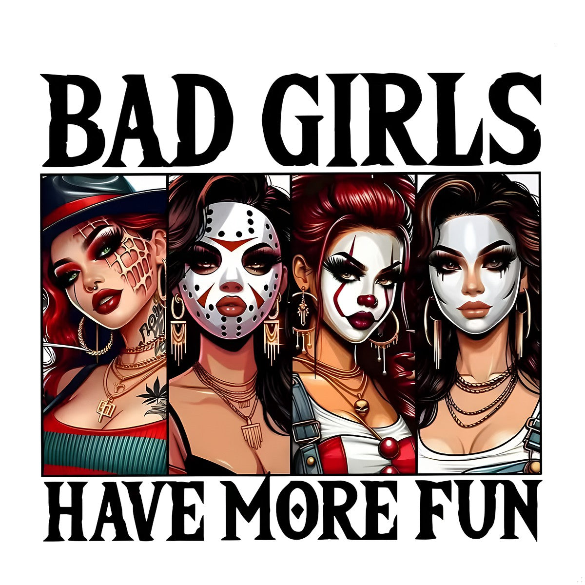 DTF Heat Transfer Iron On Sticker Bad Girls Have More Fun Lettering for Unique Apparel T Shirts Hoodies Bags and Home Decor - 1