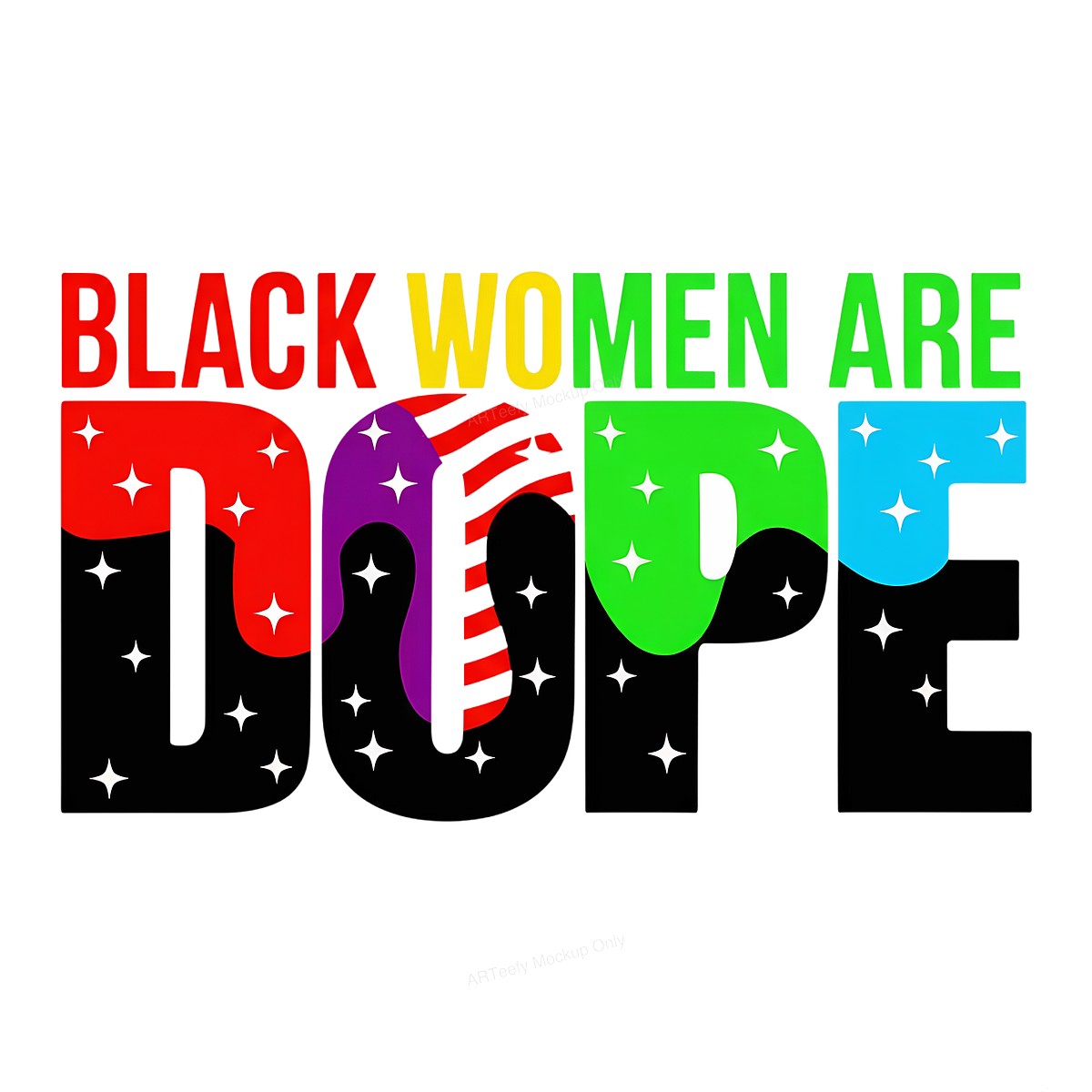 DTF Heat Transfer Iron On Sticker DTF Transfers Ready to Press Black Women Are Dope Lettering Design for T Shirts Hoodies Clearance - 1