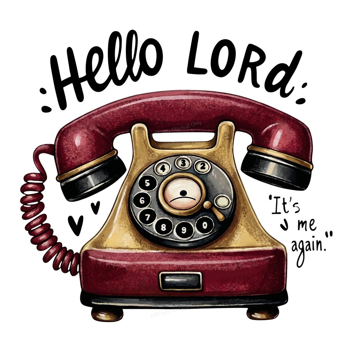 Christian Heat Transfer Hello Lord It’s Me Again Retro Rotary Phone Graphic for T Shirts Hoodies and Tote Bags - 1