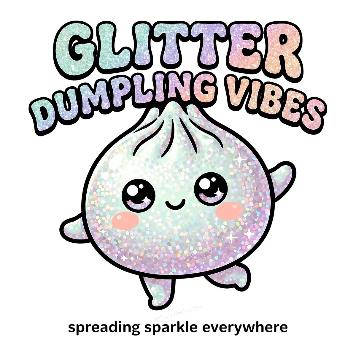 DTF Heat Transfer Glitter Dumpling Vibes Sparkle Cartoon Graphic for T Shirts Hoodies and Tote Bags - 1