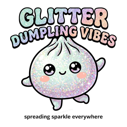 DTF Heat Transfer Glitter Dumpling Vibes Sparkle Cartoon Graphic for T Shirts Hoodies and Tote Bags - 1