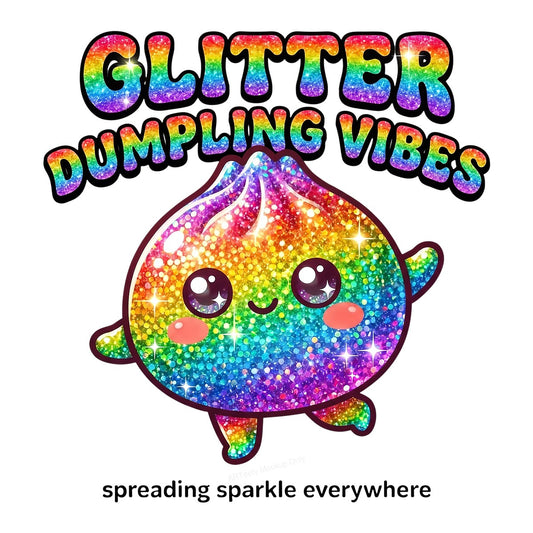 DTF Heat Transfer Glitter Dumpling Vibes Rainbow Sparkle Graphic for T Shirts Hoodies and Tote Bags - 1