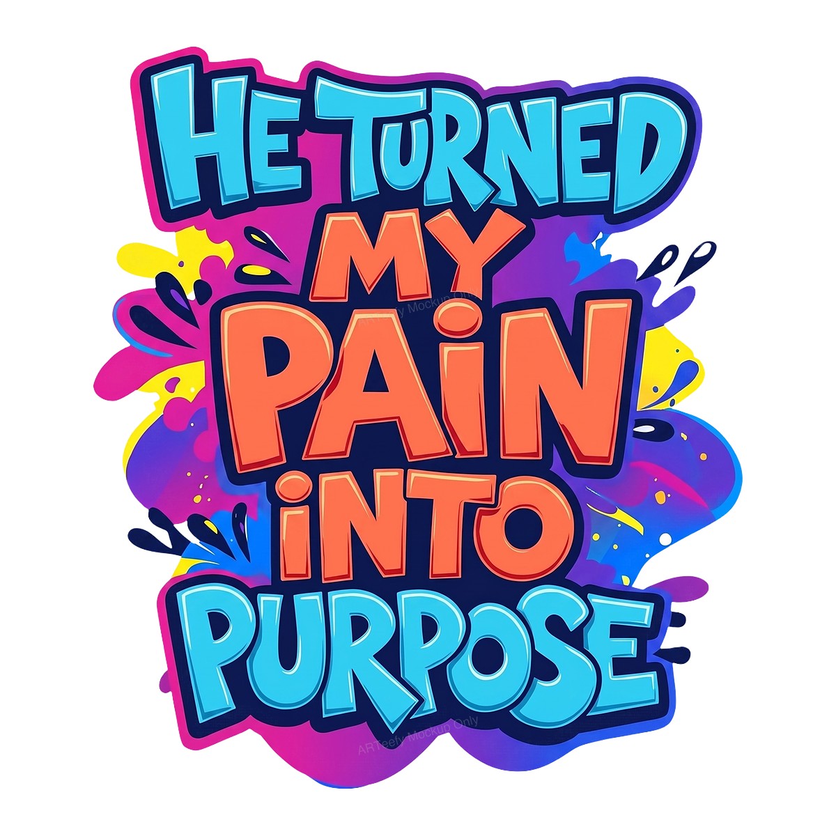 Christian Heat Transfer He Turned My Pain Into Purpose Colorful Lettering Graphic for T Shirts Hoodies and Tote Bags - 1